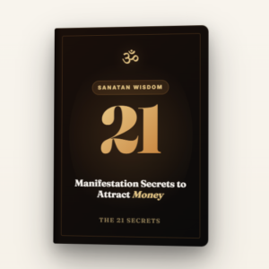 21 Manifestation Secrets to Attract Money — The Sanatan Way